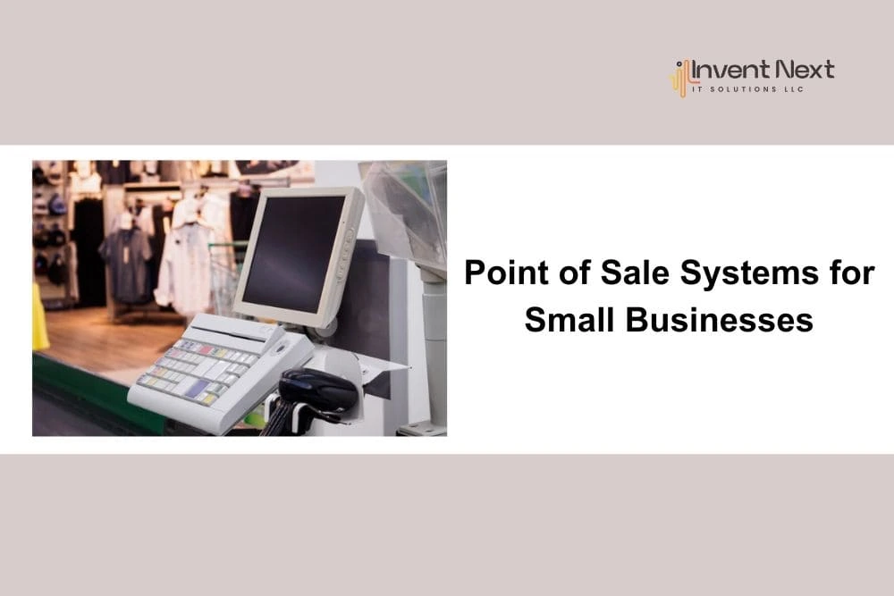 Point of Sale Systems for Small Businesses