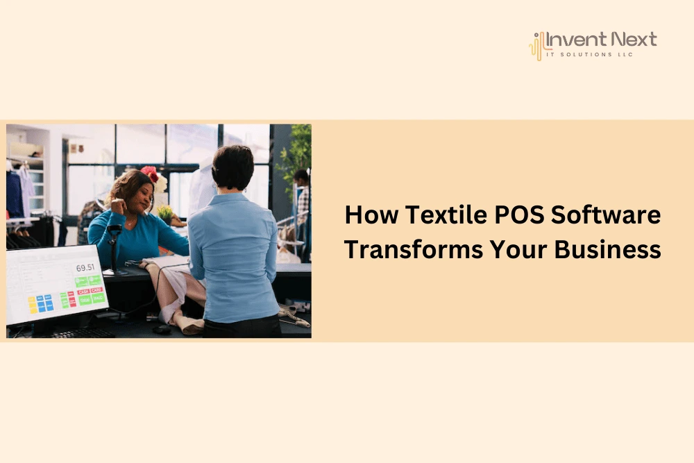 How Textile POS Software Transforms Your Business